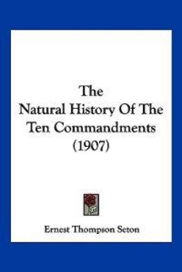 The Natural History Of The Ten Commandments (1907)
