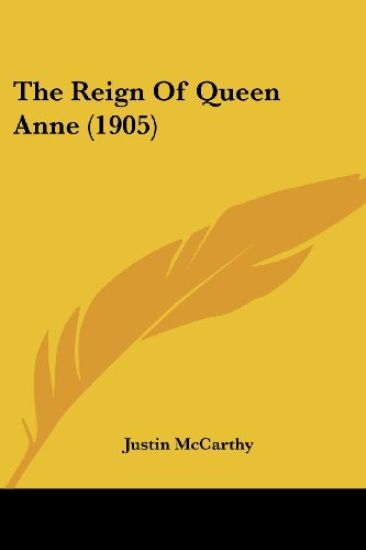 The Reign Of Queen Anne (1905)