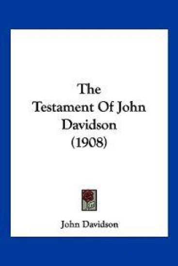 The Testament Of John Davidson (1908)
