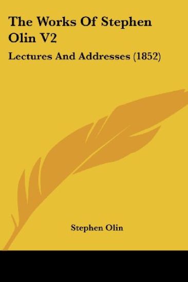 The Works Of Stephen Olin V2