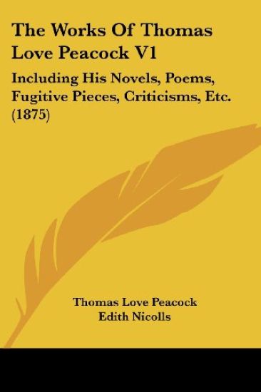 The Works Of Thomas Love Peacock V1