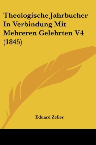 Zeller, E: Theologische Jahrbucher In Verbindung Mit Mehrere