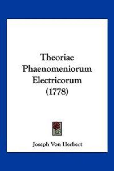 Theoriae Phaenomeniorum Electricorum (1778)