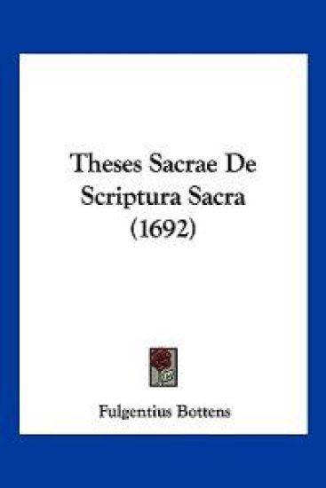 Theses Sacrae De Scriptura Sacra (1692)