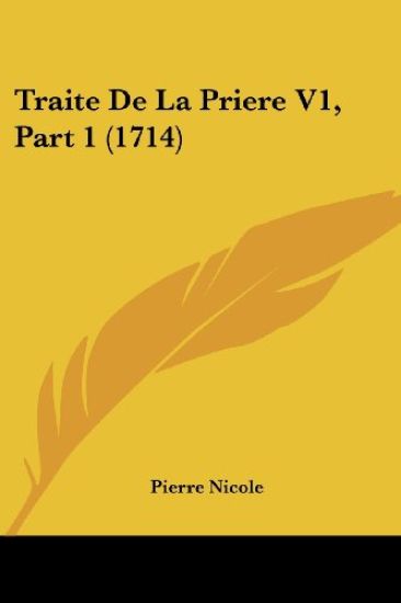Traite De La Priere V1, Part 1 (1714)
