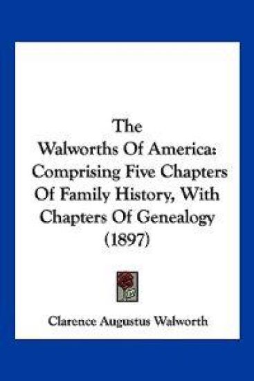 The Walworths Of America
