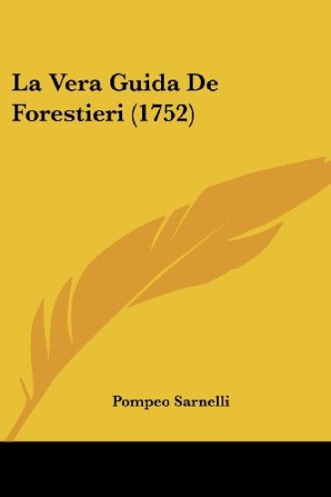 La Vera Guida De Forestieri (1752)