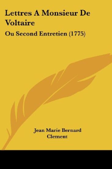 Lettres A Monsieur De Voltaire