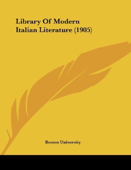 Library Of Modern Italian Literature (1905)