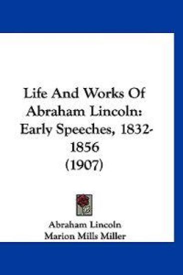 Life And Works Of Abraham Lincoln
