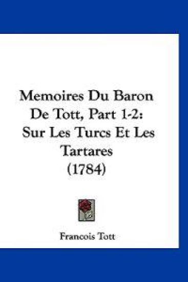 Memoires Du Baron De Tott, Part 1-2