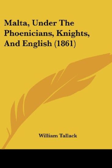Malta, Under The Phoenicians, Knights, And English (1861)