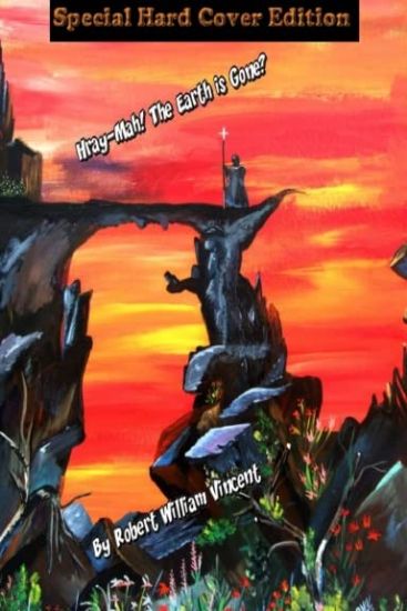 Hray-Mah! The Earth is Gone?