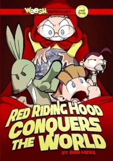 Weesh: Red Riding Hood Conquers the World