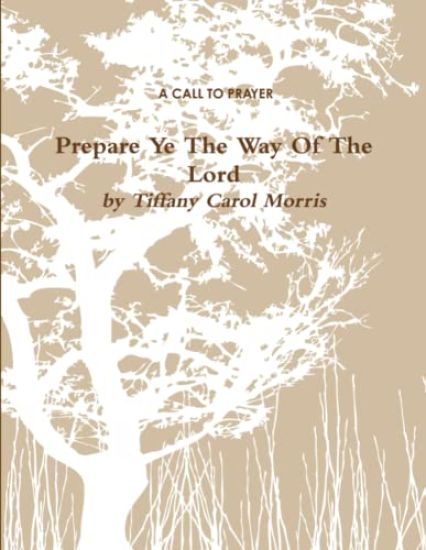 A Call to Prayer: Prepare Ye the Way of the Lord