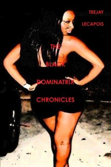 The Black Dominatrix Chronicles