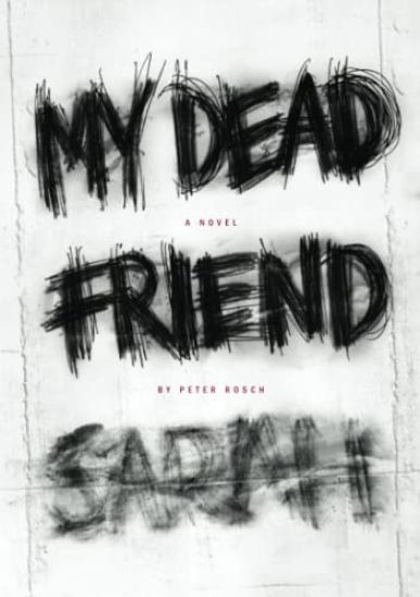 My Dead Friend Sarah