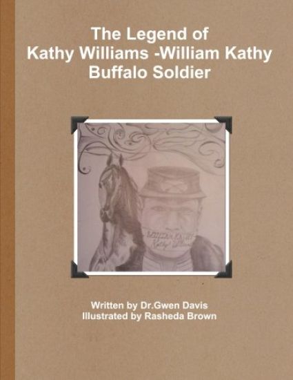 The Legend of Kathy Williams - William Kathy Buffalo Soldier
