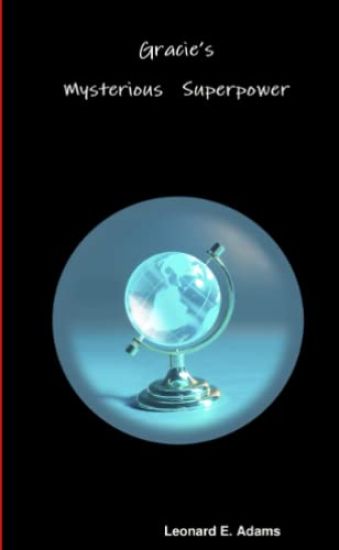 Gracie's Mysterious Superpower