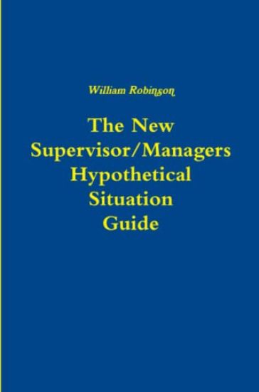The New Managers Hypothetical Situation Guide