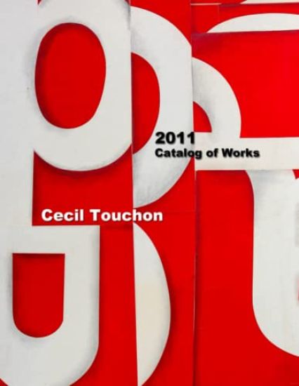 Cecil Touchon - Catalog of Works - 2011