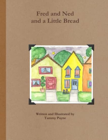 Fred and Ned and a Little Bread