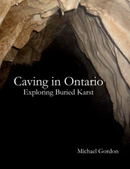 Caving in Ontario; Exploring Buried Karst
