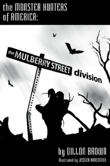 Monster Hunters of America: The Mulberry Street Division