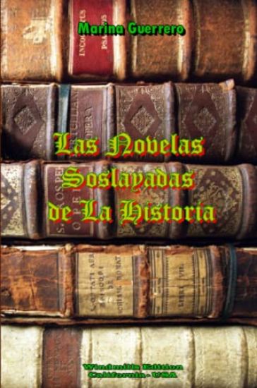 Las Novelas Soslayadas De La Historia