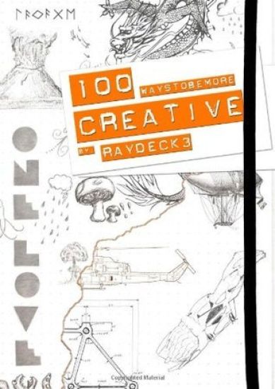100 Ways to Be More Creative