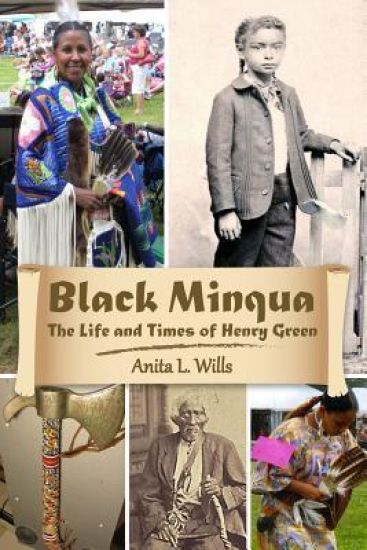 Black Minqua The Life and Times of  Henry Green