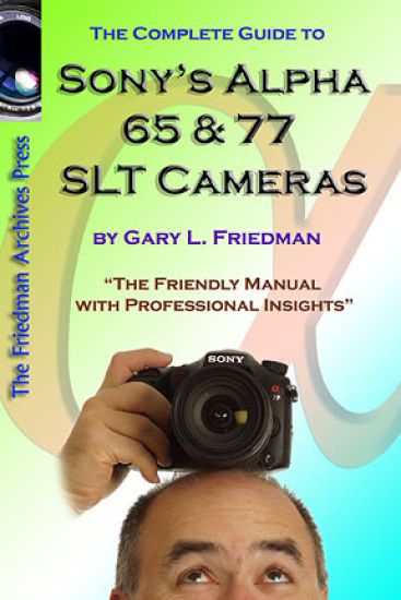 The Complete Guide to Sony's Alpha 65 and 77 SLT Cameras B&W Edition Volume I