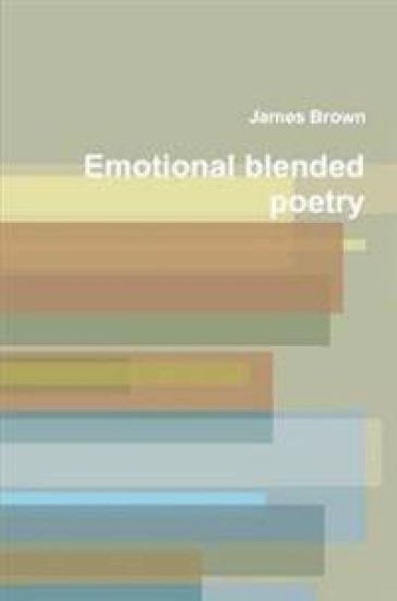 Emotional Blended Poetry