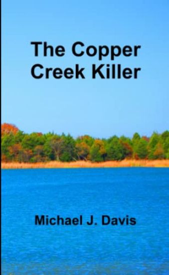 The Copper Creek Killer