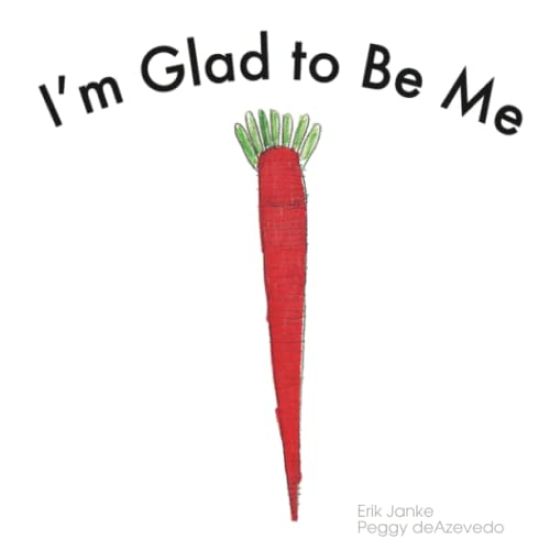 I'm Glad to Be Me