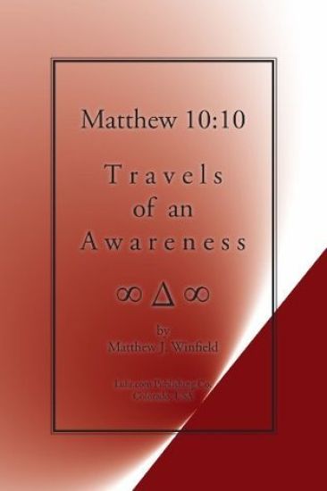 Matthew 10:10 Travels of an Awareness