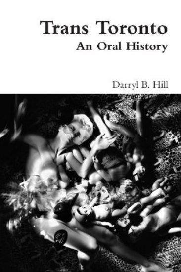 Trans Toronto: An Oral History