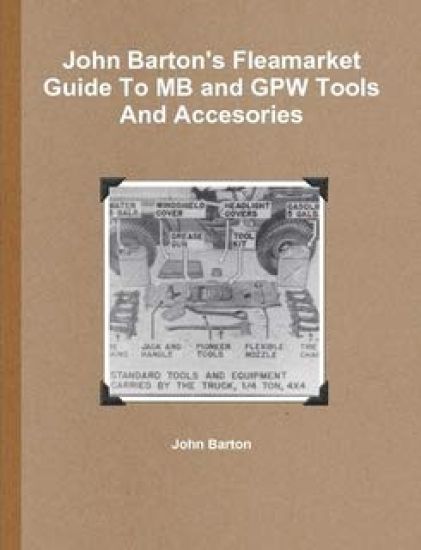 John Barton's Fleamarket Guide To MB and GPW Tools And Accesories