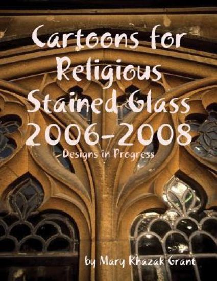 Cartoons for Religious Stained Glass 2006-2008