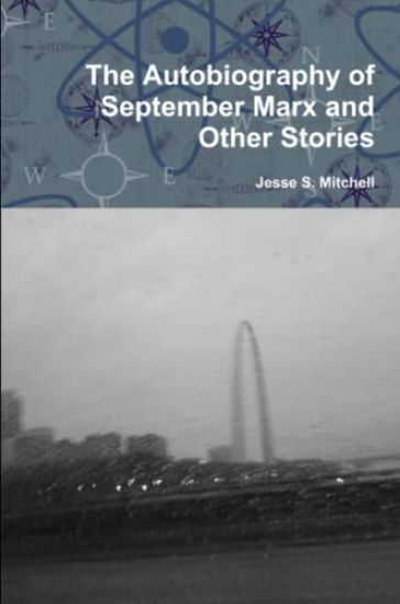 The Autobiography of September Marx and Other Stories