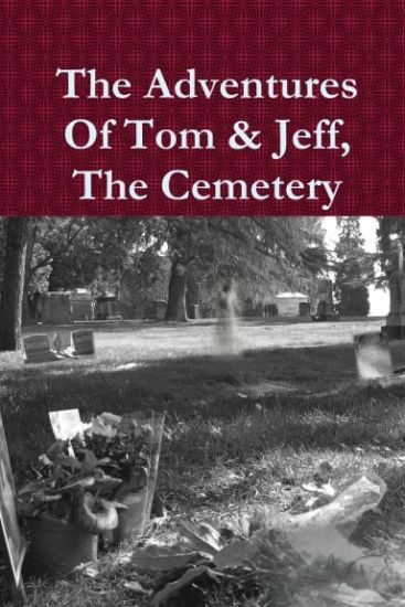 The Adventures Of Tom & Jeff, The Cemetery