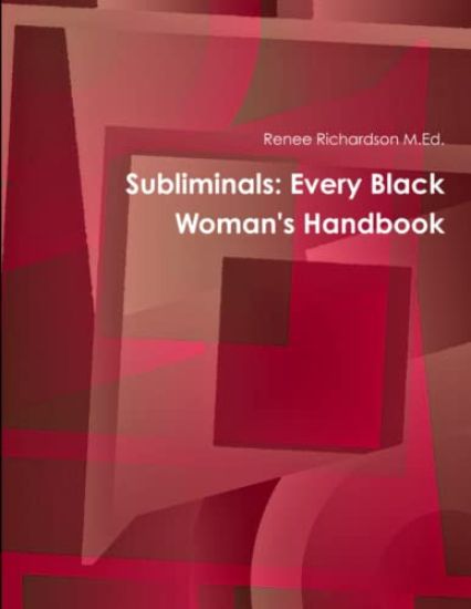 Subliminals: Every Black Woman's Handbook