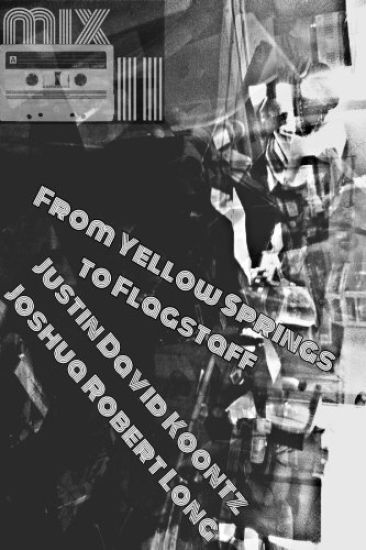 Mixtape, Volume II: From Yellow Springs to Flagstaff