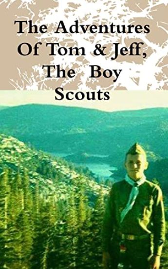 The Adventures Of Tom & Jeff, The Boy Scouts