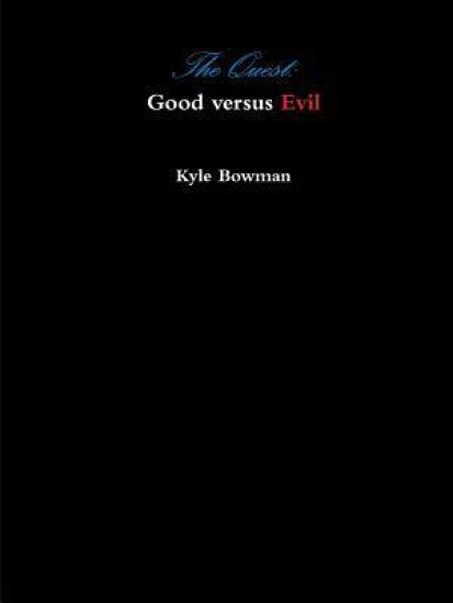 The Quest: Good Versus Evil