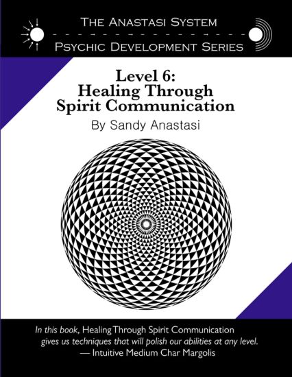 The Anastasi System - Psychic Development Level 6