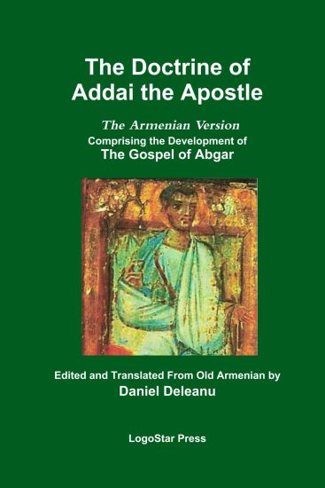 The Doctrine of Addai the Apostle: The Armenian Version (The Development of the Gospel of Abgar)