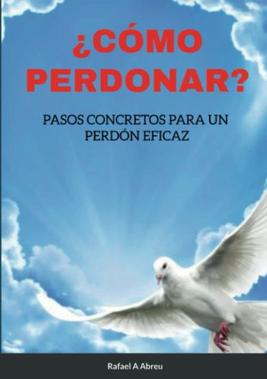 ¿Cómo Perdonar?