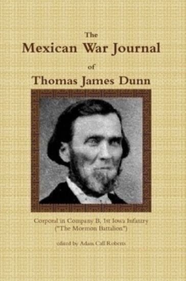 The Mexican War Journal of Thomas James Dunn