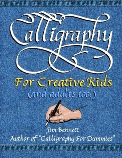 Calligraphy for Creative Kids (and Adults Too!)